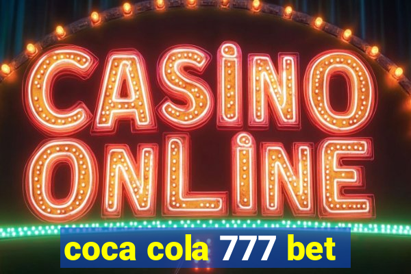 coca cola 777 bet